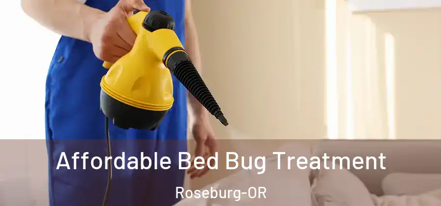 Affordable Bed Bug Treatment Roseburg-OR