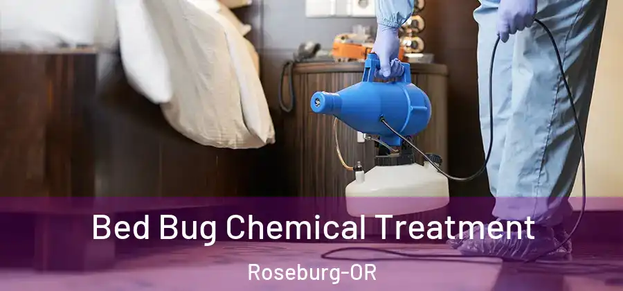 Bed Bug Chemical Treatment Roseburg-OR
