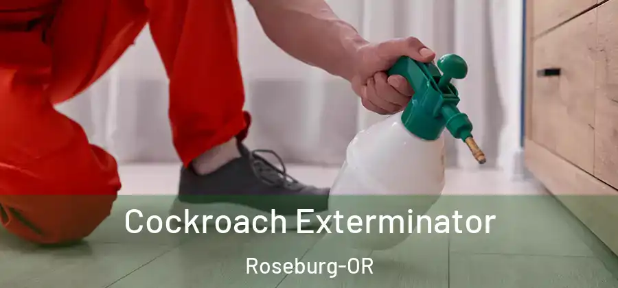 Cockroach Exterminator Roseburg-OR