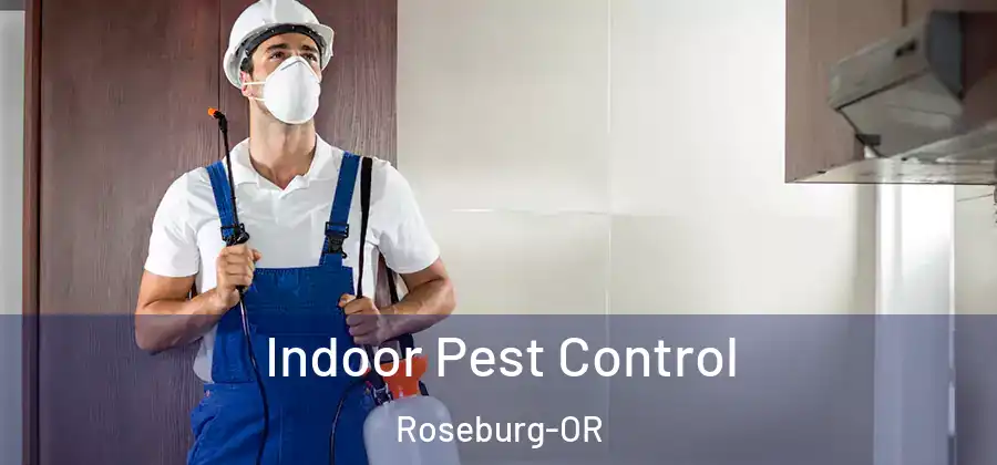 Indoor Pest Control Roseburg-OR