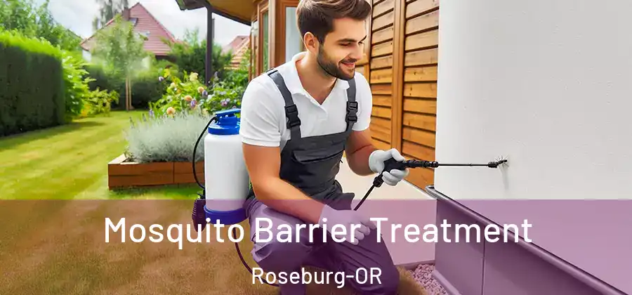 Mosquito Barrier Treatment Roseburg-OR