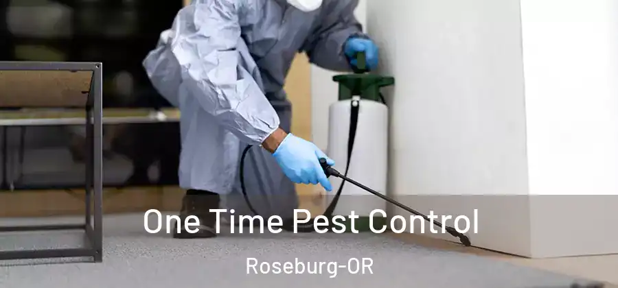 One Time Pest Control Roseburg-OR