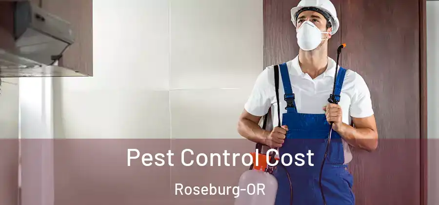 Pest Control Cost Roseburg-OR