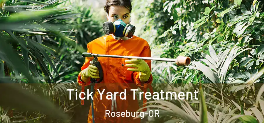 Tick Yard Treatment Roseburg-OR